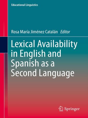 cover image of Lexical Availability in English and Spanish as a Second Language